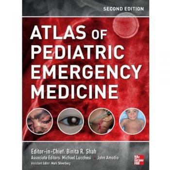 Atlas of Pediatric Emergency Medicine, Second Edition