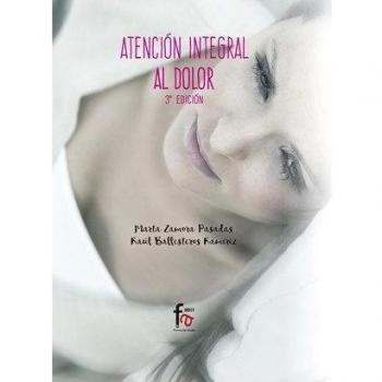 Atención Integral Al Dolor - 3ª Edición