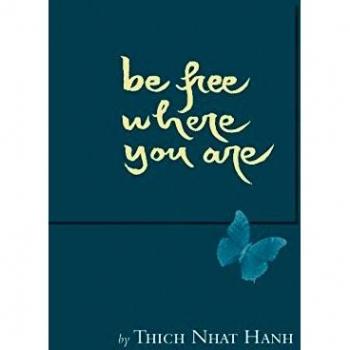 Be Free Where You Are