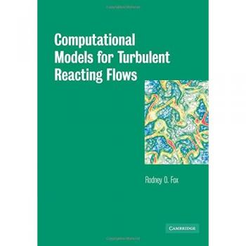 Cambridge University Press Paperback on Computational Models for Turbulent Reacting Flows