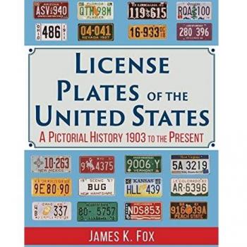 License Plates of the United States: A Pictorial History 1903 to the Present