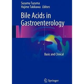 Bile Acids in Gastroenterology: Basic and Clinical