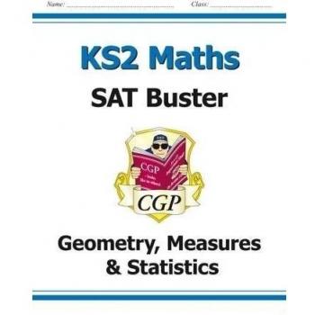 KS2 Maths SAT Buster: Geometry, Measures & Statistics - Book 1