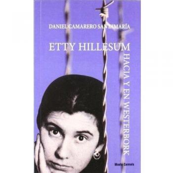 Etty Hillesum. Hacia y En Westerbork