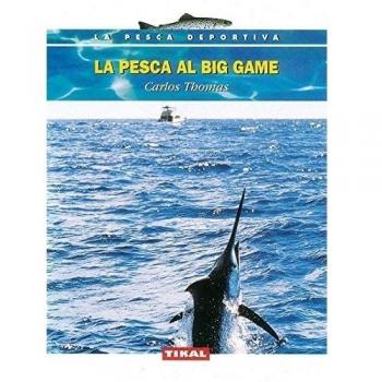 La pesca al big game.