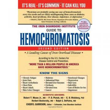 The Iron Disorders Institute Guide to Hemochromatosis