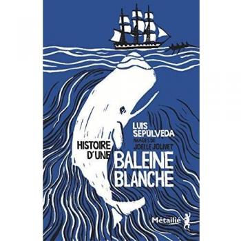 Histoire d'une baleine blanche