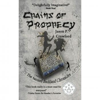 Cadenas de Profecía (Crónicas de Samuel Buckland, Volumen 1)