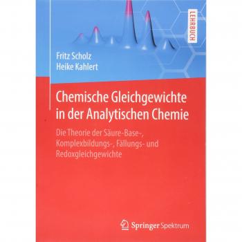 Chemische Gleichgewichte in der Analytischen Chemie: Die Theorie der Säure-Base-, Komplexbildungs-, Fällungs- und Redoxgleichgewichte