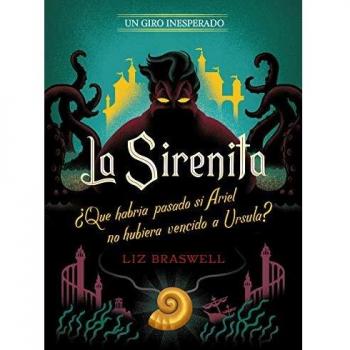 La Sirenita. Un giro inesperado: Narrativa