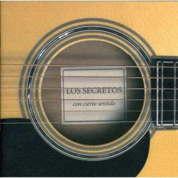 Con Cierto Sentido los Secretos - Los Secretos