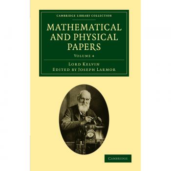 Conjunto de 6 Volúmenes de Artículos Matemáticos y Físicos: Volumen 4 (Colección de Biblioteca de Cambridge - Ciencias Físicas)
