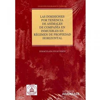 Las inmisiones por tenencia de animales de compañía en inmuebles en régimen de propiedad horizontal 15 Colección Panoramas de Derecho
