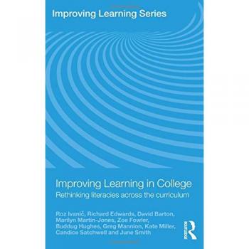 Improving Learning in College: Rethinking Literacies Across the Curriculum