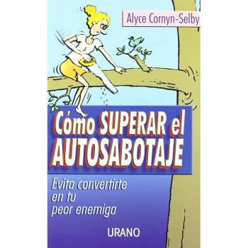 Cómo superar el autosabotaje