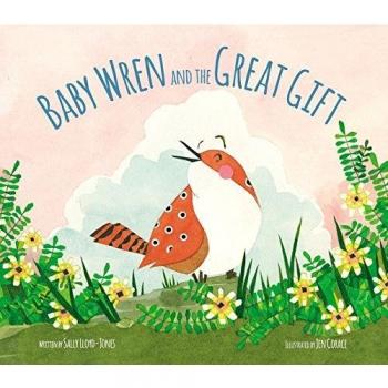 Baby Wren and the Great Gift