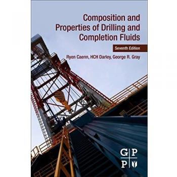 Composition and Properties of Drilling and Completion Fluids