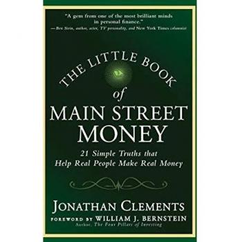 The Little Book of Main Street Money: 21 Simple Truths that Help Real People Make Real Money: 23
