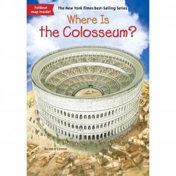 Where Is the Colosseum? - Illustrated Educational Book for Kids
