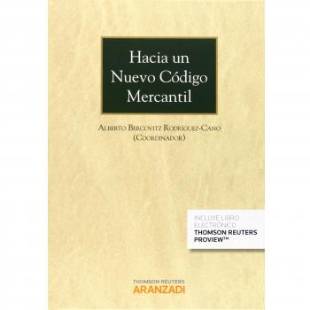 Hacia un nuevo Código Mercantil -expres-