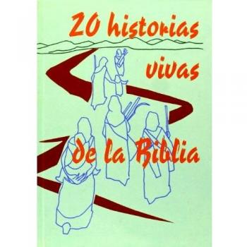 20 historias vivas de la Biblia