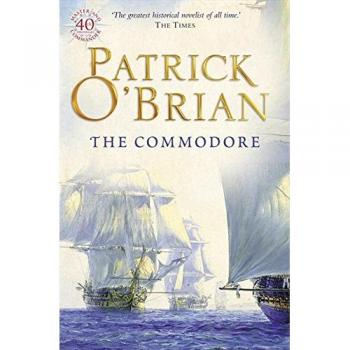 Libro El Commodore: Patrick O'Brian - Serie Aubrey/Maturin, Libro 17