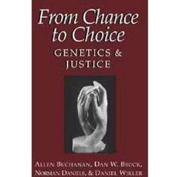 From Chance to Choice: Genetics and Justice