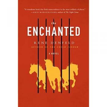 The Enchanted: A Novel (Paperback Edition) by Rene Denfeld