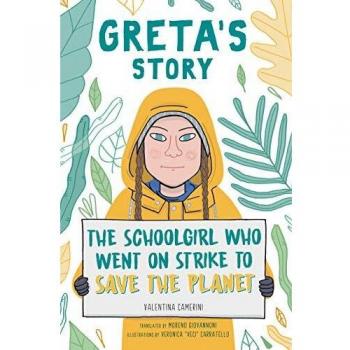 Greta's Story: The Schoolgirl Who Went on Strike to Save the Planet