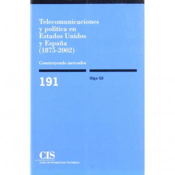Telecomunicaciones y política en Estados Unidos y España - Gil Olga