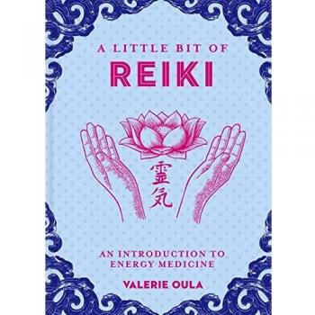 A Little Bit of Reiki: An Introduction to Energy Medicine
