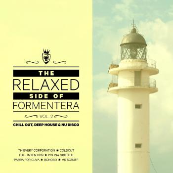 The Relaxed Side Of Formentera Vol. 2