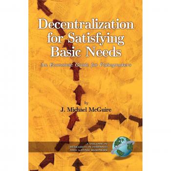 Decentralization for Basic Needs Fulfillment: Economic Policy Guide for Hispanic and Latino Business