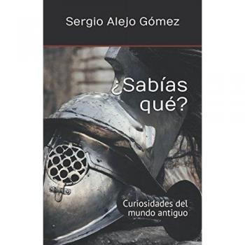 ¿Sabías qué?: Curiosidades del mundo antiguo