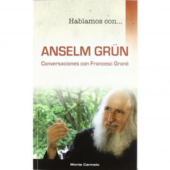 Hablamos con... Anselm Grüm: Conversaciones con Francesc Grané