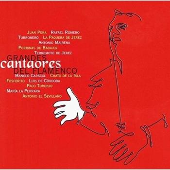 Grandes Cantaores Del Flamenco