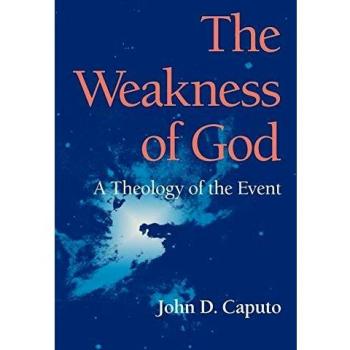 The Weakness of God: A Theology of the Event