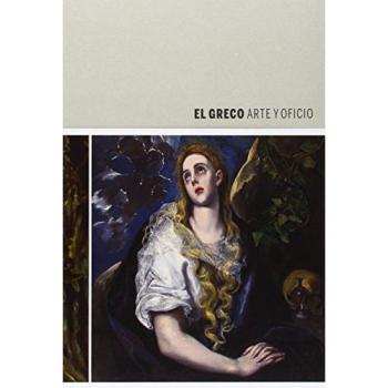 El Greco. Arte Y Oficio