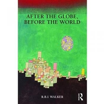 After the Globe, Before the World