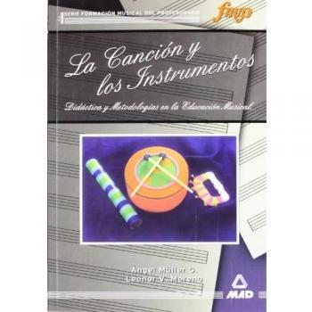 La Canción Y Los Instrumentos. Didáctica Y Metodologías En La Educación Musical.