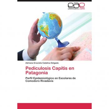 Pediculosis Capitis En Patagonia: Perfil Epidemiológico en Escolares de Comodoro Rivadavia