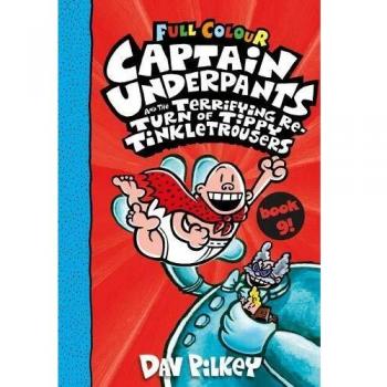 Capitán Calzoncillos y el aterrador regreso de Tippy Tinkletrousers - Edición a todo color (Libro 9) de Dav Pilkey