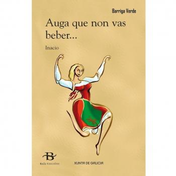 Auga que non vas beber...