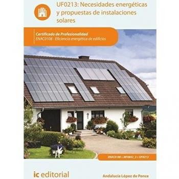 Necesidades energéticas y propuestas de instalaciones solares. ENAC0108 - Eficiencia energética de edificios