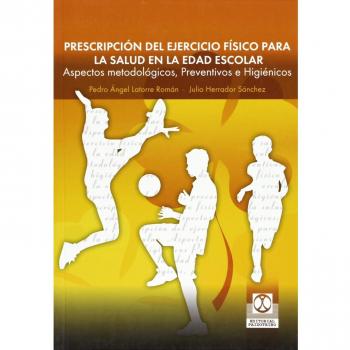 Prescripción de ejercicio físico para la salud en edad escolar