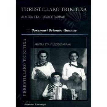 Auntxa Eta Iturbidetarrak - Urrestillako Trikitixa