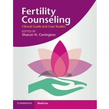 Fertility Counseling: Clinical Guide and Case Studies