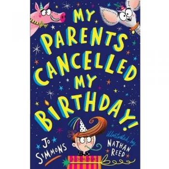Libro Mis Padres Cancelaron Mi Cumpleaños de Jo Simmons