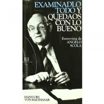 Examinadlo todo y quedaos con lo bueno: Entrevista de Angelo Scola