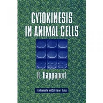 Citoquinesis en Células Animales (Serie de Biología del Desarrollo y Celular, Volumen 32)